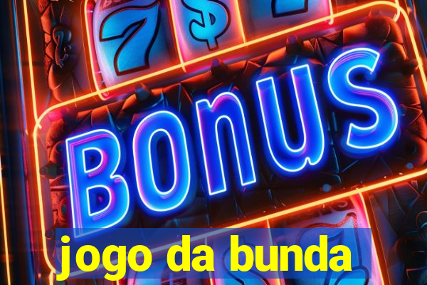 jogo da bunda